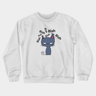 Blah the Cat Crewneck Sweatshirt